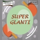 SUPER GLANTI